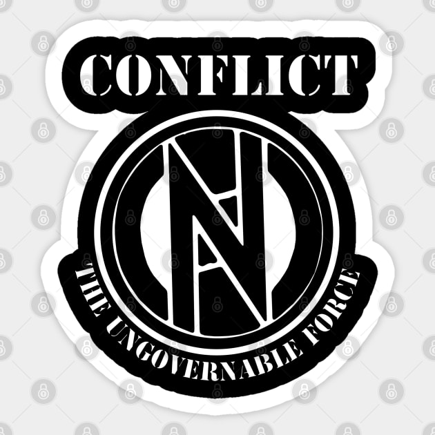 Conflict - The Ungovernable Force. Sticker by OriginalDarkPoetry